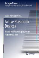 Copertina  Active Plasmonic Devices : Based on Magnetoplasmonic Nanostructures