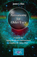 Copertina  Astronomy for Older Eyes : A Guide for Aging Backyard Astronomers