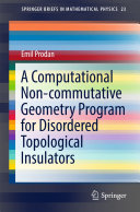 Copertina  A Computational Non-commutative Geometry Program for Disordered Topological Insulators