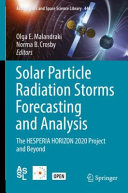 Copertina  Solar particle radiation storms forecasting and analysis : the HESPERIA HORIZON 2020 project and beyond