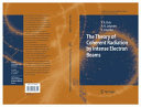 Copertina  The Theory of Coherent Radiation by Intense Electron Beams