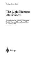 Copertina  The Light element abundances : Proceedings of an ESO /EIPC Workshop held in Marciana Marina, Isola d'Elba, 21-26 May 1994