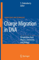 Copertina  Charge Migration in DNA : Perspectives from Physics, Chemistry, and Biology