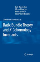 Copertina  Basic Bundle Theory and K-Cohomology Invariants : With contributions by Siegfried Echterhoff, Stefan Fredenhagen and Bernhard Krötz