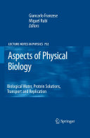 Copertina  Aspects of Physical Biology : Biological Water, Protein Solutions, Transport and Replication