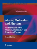 Copertina  Atoms, Molecules and Photons : An Introduction to Atomic-, Molecular- and Quantum Physics