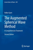 Copertina  The Augmented Spherical Wave Method : A Comprehensive Treatment