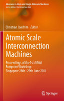 Copertina  Atomic Scale Interconnection Machines : Proceedings of the 1st AtMol European Workshop Singapore 28th-29th June 2011