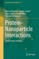 Copertina  Protein-Nanoparticle Interactions : The Bio-Nano Interface