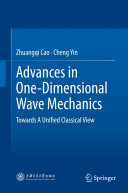 Copertina  Advances in One-Dimensional Wave Mechanics : Towards A Unified Classical View