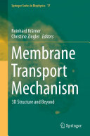 Copertina  Membrane Transport Mechanism : 3D Structure and Beyond