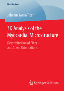 Copertina  3D Analysis of the Myocardial Microstructure : Determination of Fiber and Sheet Orientations