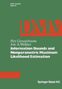 Copertina  Information bounds and non parametric maximum likelihood estimation