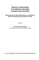 Copertina  Physical processes in symbiotic binaries and related systems : proceedings of the International Conference, held at Koninki, Poland, June 16-19, 1996