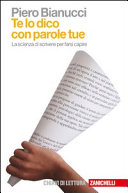 Copertina  Te lo dico con parole tue : la scienza di scrivere per farsi capire