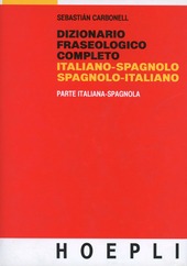 Copertina  Dizionario Fraseologico Completo : Italiano-Spagnolo - Spagnolo-Italiano (Parte Spagnola-Italiana)