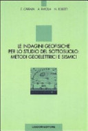 Copertina  Le indagini geofisiche per lo studio del sottosuolo: metodi geolettrici e sismici