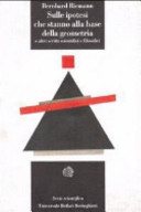 Copertina  Sulle ipotesi che stanno alla base della geometria e altri scritti scientifici e filosofici