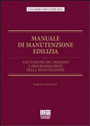 Copertina  Manuale di manutenzione edilizia : valutazione del degrado e programmazione della manutenzione