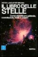Copertina  Il libro delle stelle : come identificare galassie, costellazioni, stelle e pianeti
