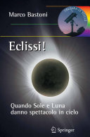 Copertina  Eclissi! : Quando Sole e Luna danno spettacolo in cielo