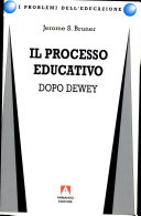 Copertina  Il processo educativo : dopo Dewey