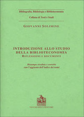 Copertina  Introduzione allo studio della biblioteconomia : riflessioni e documenti