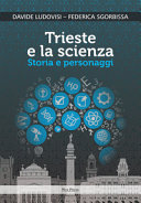 Copertina  Trieste e la scienza : storia e personaggi