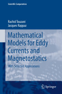 Copertina  Mathematical Models for Eddy Currents and Magnetostatics : With Selected Applications