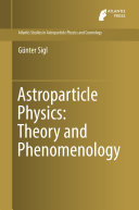Copertina  Astroparticle Physics : Theory and Phenomenology