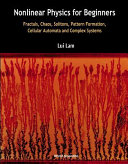 Copertina  Nonlinear physics for beginners : fractals, chaos, solitons, pattern formation, cellular automata and complex systems
