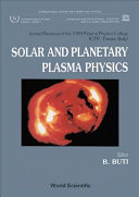Copertina  Solar and planetary plasma physics : Invited reviews of the 1989 plasma physics college, ICTP, Trieste (Italy)