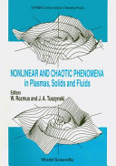 Copertina  Nonlinear and chaotic phenomena in plasmas, solids and fluids : Workshop took place between July 16 and 27, 1990 and it was organized on the campus of the University of Alberta in Edmonton