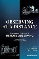 Copertina  Observing at a distance : proceedings of a workshop on remote observing, held in Tucson, Arizona, USA, April 21-23, 1992