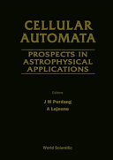 Copertina  Cellular automata : prospects in astronomy and astrophysics