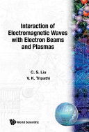 Copertina  Interaction of electromagnetic waves with electron beams and plasmas
