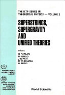 Copertina  Superstrings, supergravity and unified theories : proceedings of the Summer Workshop in High Energy Physics and Cosmology Trieste, Italy 10 June-19 July 1985