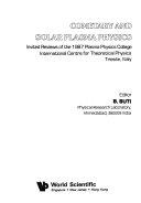 Copertina  Cometary and Solar Plasma Physics : Invited Reviews of the 1987 Plasma Physics Collegem International Centre for Theoritical Physics, Trieste, Italy, 1987