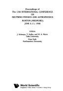 Copertina  Proceedings of the 13th international conference on neutrino physics and astrophysics : Boston (Medford), June 5-11, 1988