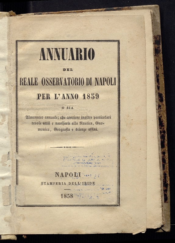 Copertina  Annuario del Reale Osservatorio di Napoli per l'anno ... o sia Almanacco annuale, che contiene inoltre particolari tavole utili e necessarie alla nautica, gnomonica, geografia e scienze affini