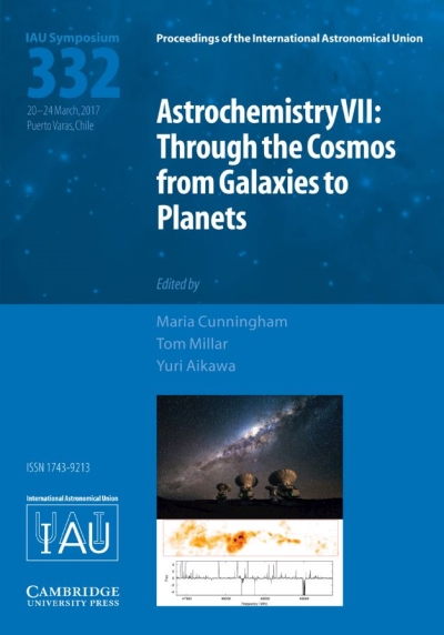 Copertina  Astrochemistry VII: through the cosmos from galaxies to planets : proceedings of the 332. symposium of the International Astronomical Union held in Puerto Varas, Chile, March 20-24, 2017