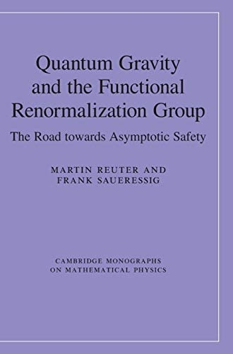 Copertina  Quantum Gravity and the Functional Renormalization Group : the Road towards Asymptotic Safety
