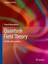Copertina  Quantum field theory : the why, what and how