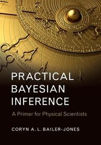 Copertina  Practical Bayesan Inference : a primer for Physical Scientists