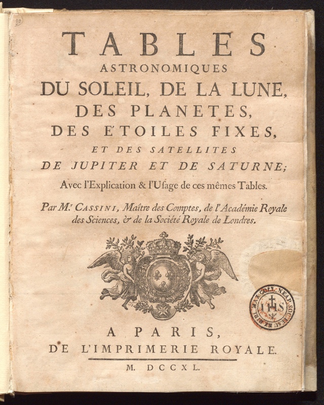 Copertina  Tables astronomiques du soleil, de la lune, des planetes, des etoiles fixes, et des satellites de Jupiter et de Saturne; avec l'explication & l'usage de ces mêmes tables. Par m.r Cassini ...