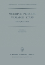 Copertina  Multiple periodic variable stars : proceedings of the International Astronomical Union colloquium no. 29, held at Budapest, Hungary 1-5 September 1975 : invited papers